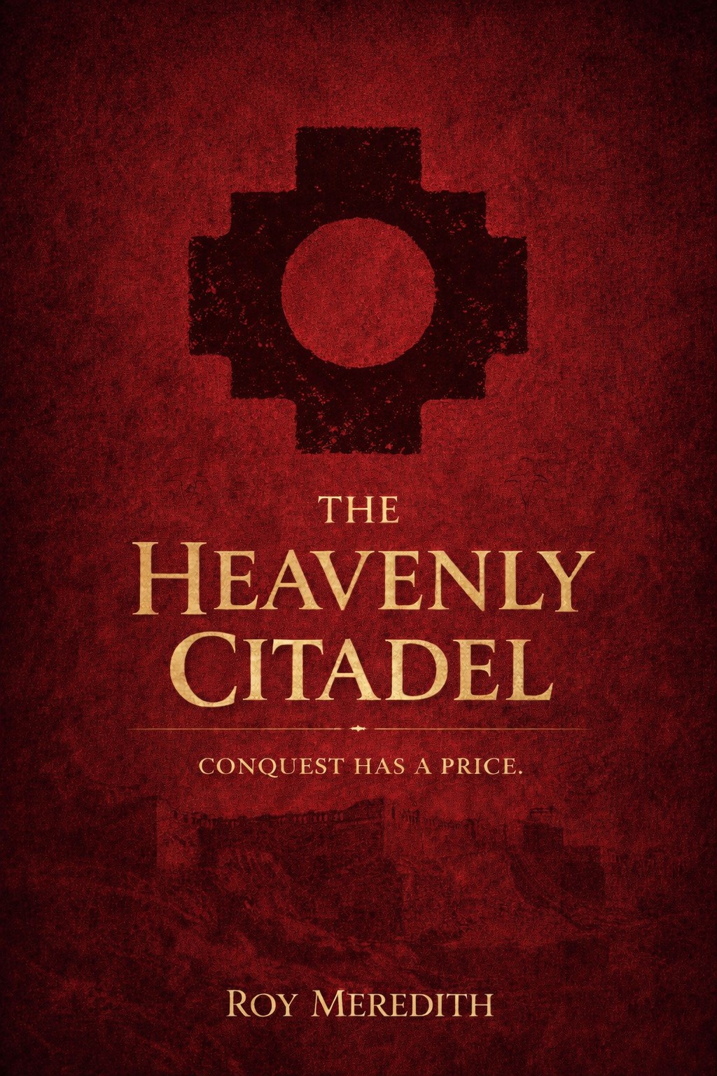The Heavenly Citadel by Roy W. Meredith